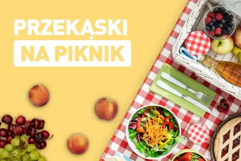 Najlepsze przekąski na piknik, które zachwycą każdego i są łatwe do przygotowania