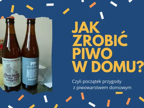Jak zrobić domowe piwo - krok po kroku do idealnego smaku