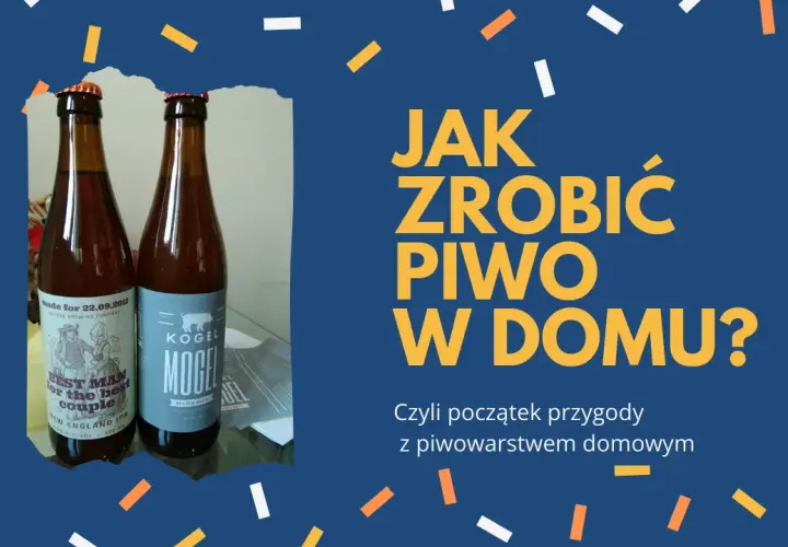 Jak zrobić domowe piwo - krok po kroku do idealnego smaku