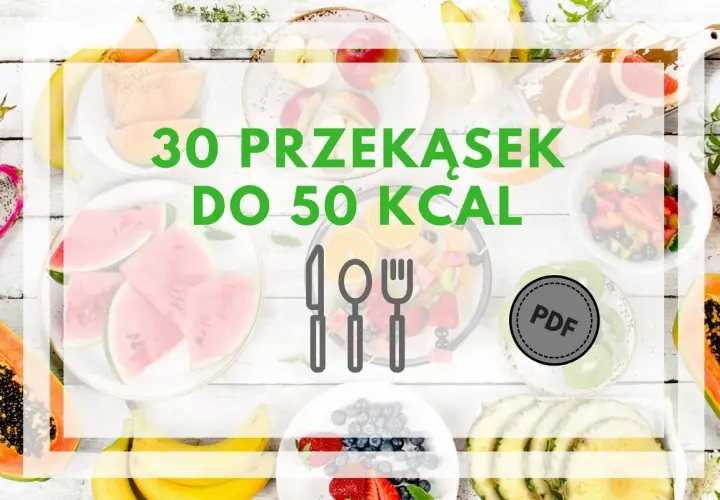 Kolorowe owoce na białym tle, tekst "30 PRZEKĄSEK DO 50 KCAL" i ikona PDF.