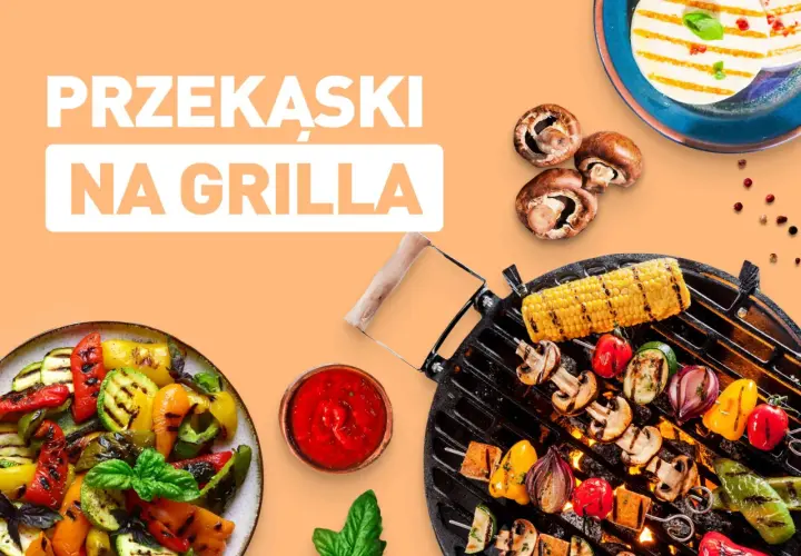 Jakie przekąski na grilla? 10 pomysłów, które zaskoczą gości