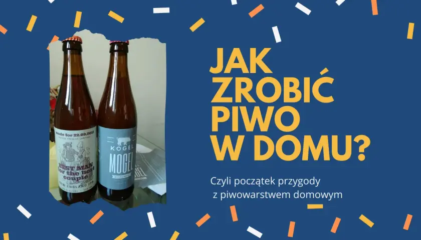 Jak zrobić domowe piwo - krok po kroku do idealnego smaku